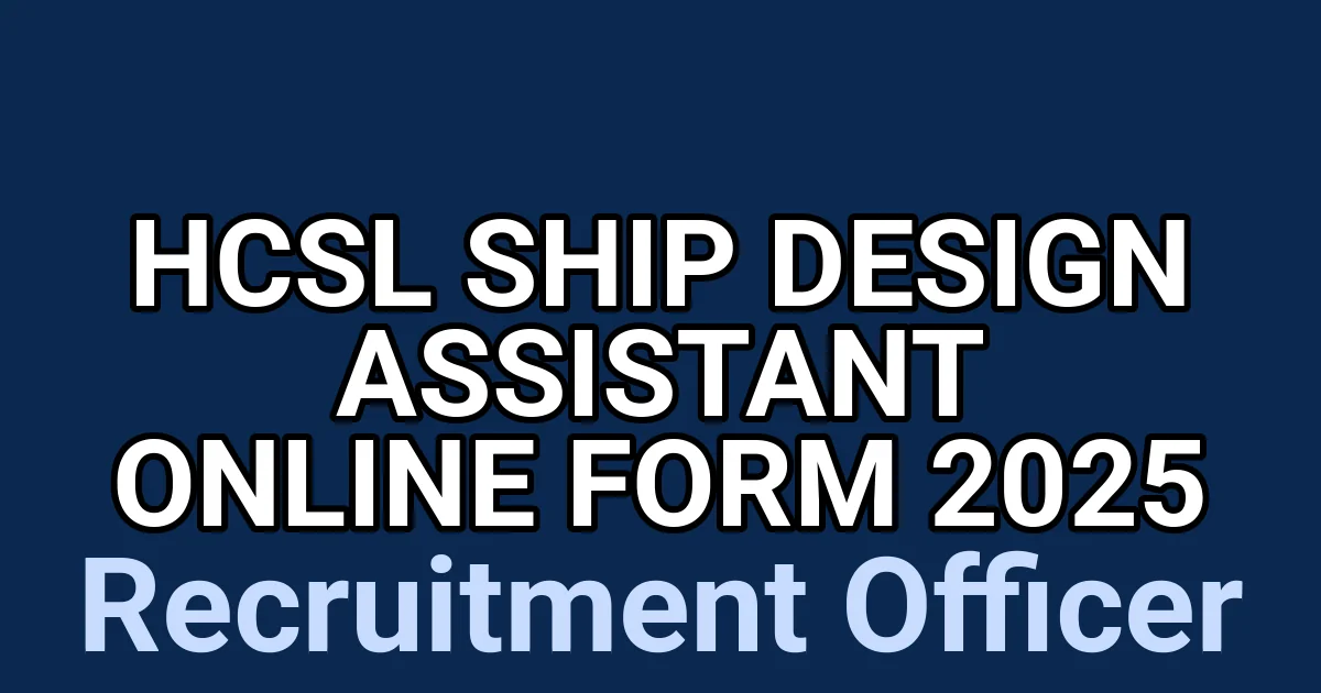 HCSL Ship Design Assistant Online Form 2025 1