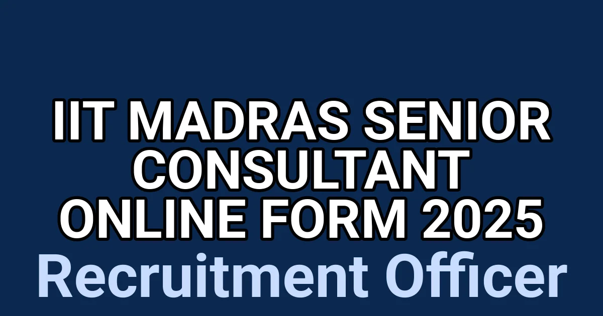 IIT Madras Senior Consultant Online Form 2025 1 tmpw 68mf3u