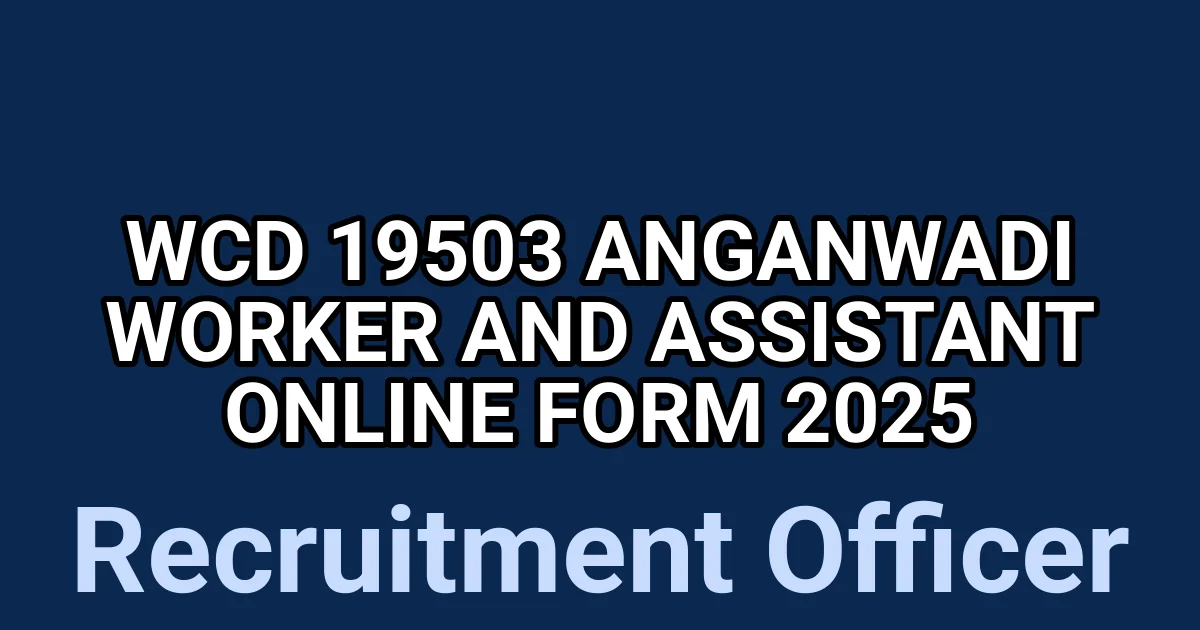 WCD 19503 Anganwadi Worker and Assistant Online Form 2025 1 tmpwhr6jycf