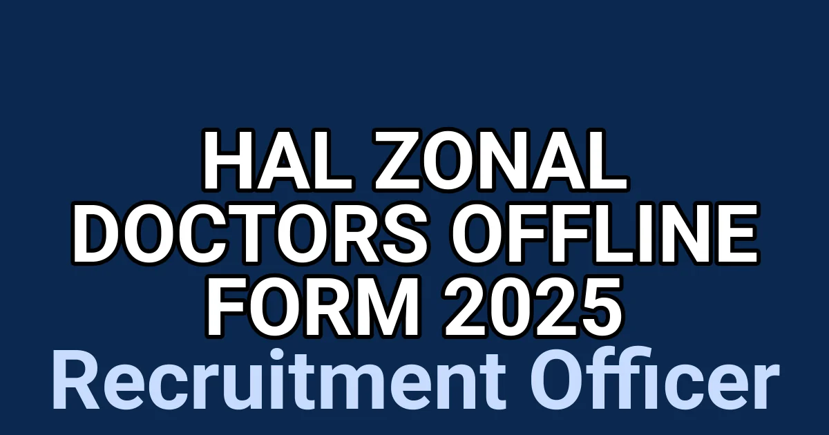 HAL Zonal Doctors Offline Form 2025 1