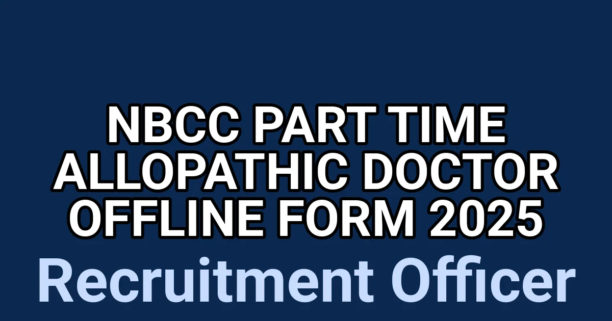 NBCC Part Time Allopathic Doctor Offline Form 2025 1