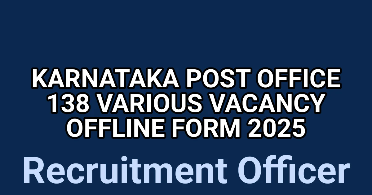 Karnataka Post Office 138 Various Vacancy Offline Form 2025 1