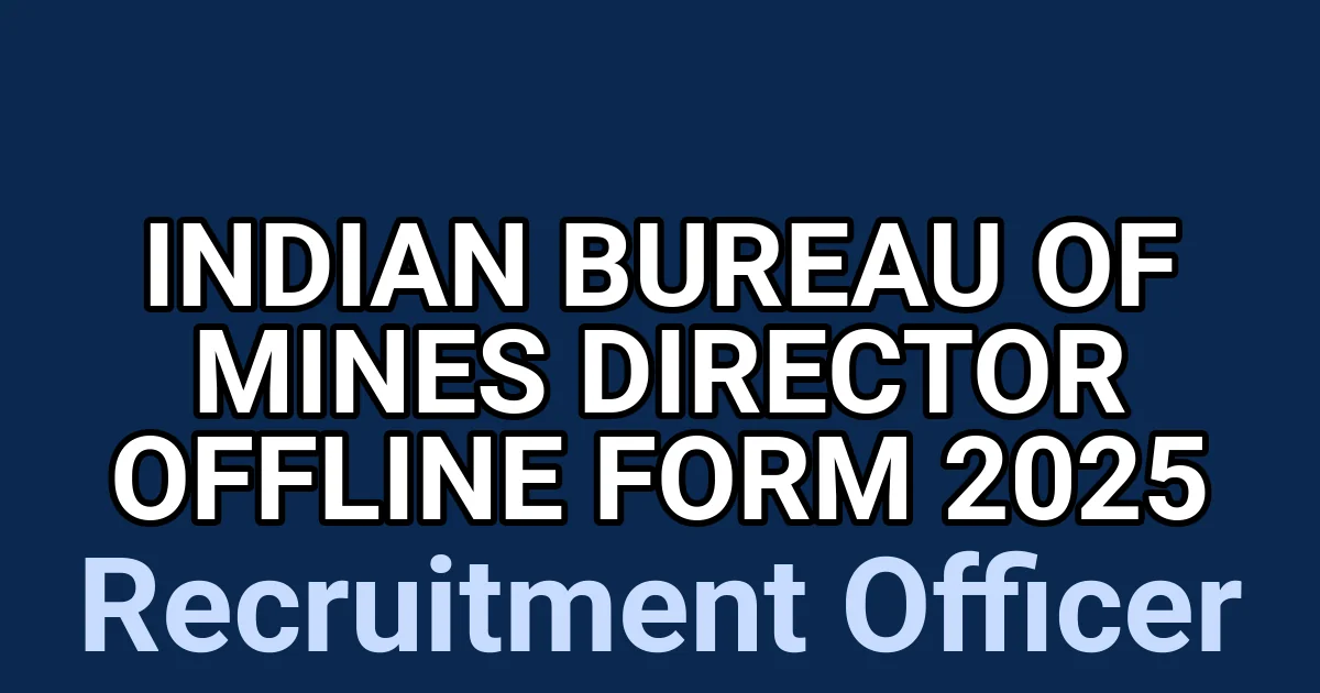Indian Bureau of Mines Director Offline Form 2025 1