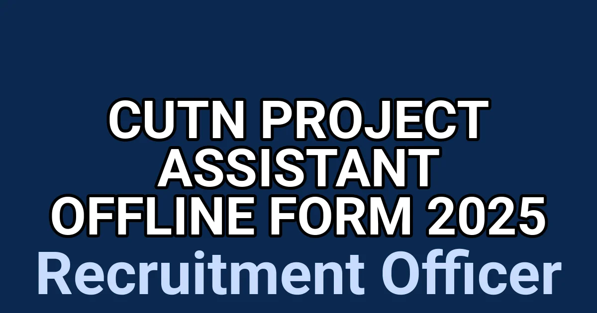 CUTN Project Assistant Offline Form 2025 1