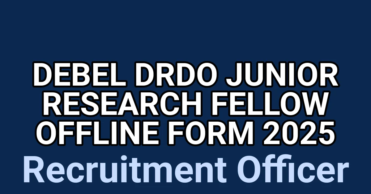 DEBEL DRDO Junior Research Fellow Offline Form 2025 1 tmpy22meb1i