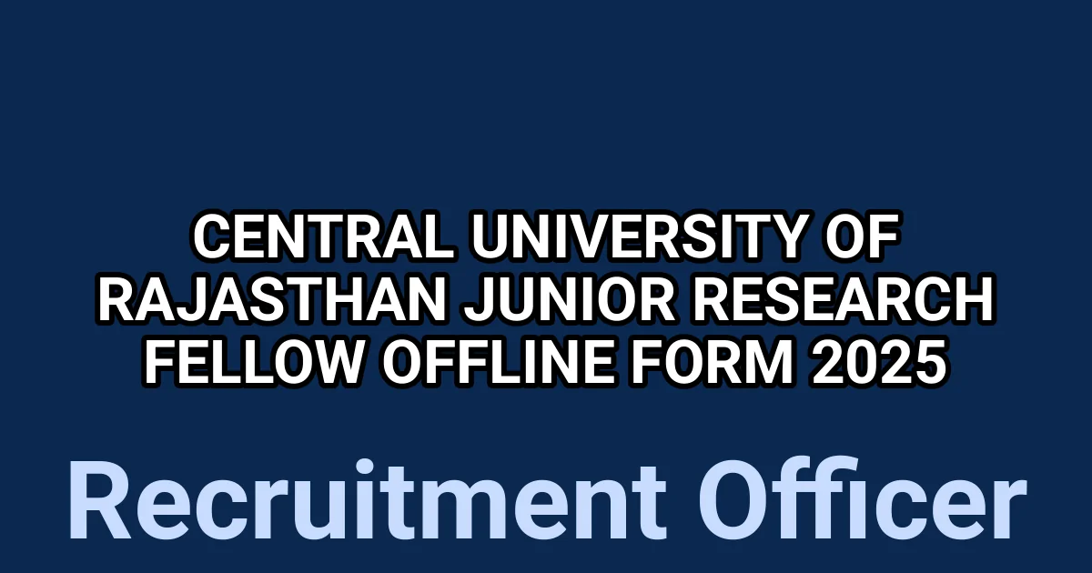 Central University of Rajasthan Junior Research Fellow Offline Form 2025 1 tmpyeelc6cg