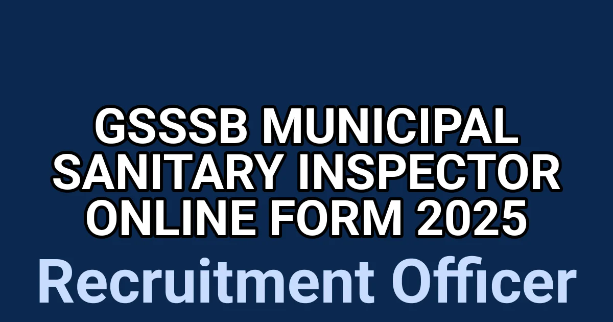 GSSSB Municipal Sanitary Inspector Online Form 2025 1 tmpzjrvsd29