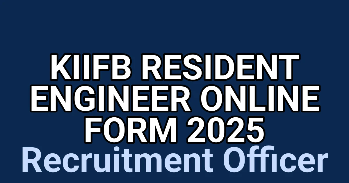 KIIFB Resident Engineer Online Form 2025 1 tmpznidpajf