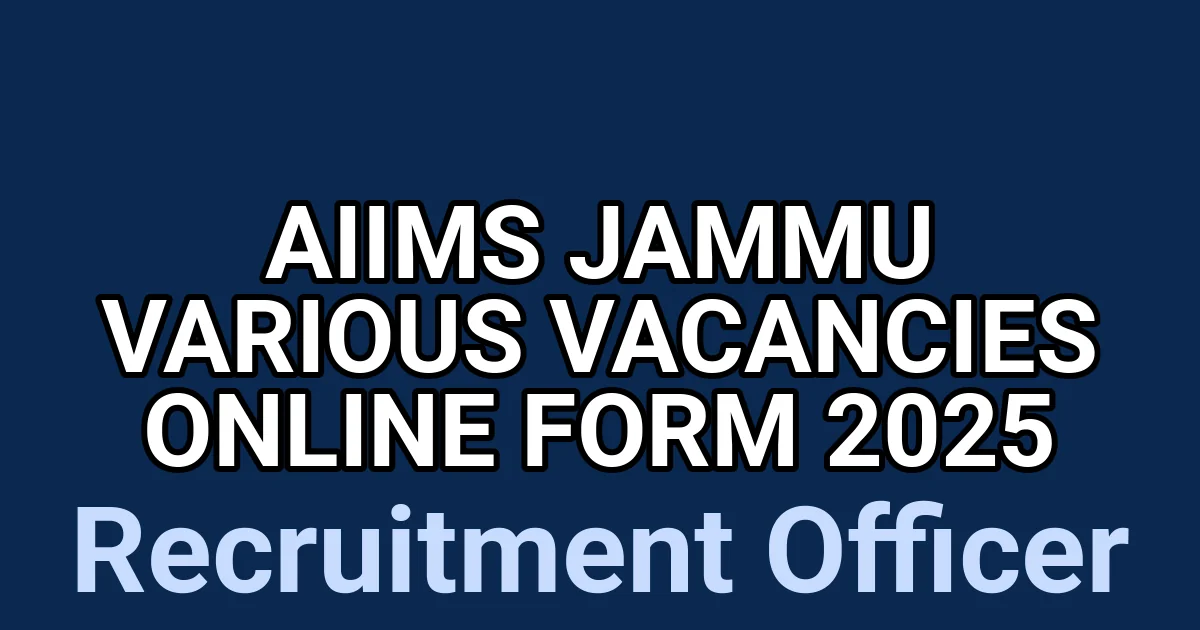 AIIMS Jammu Various Vacancies Online Form 2025 1 tmp2 uc5o1h