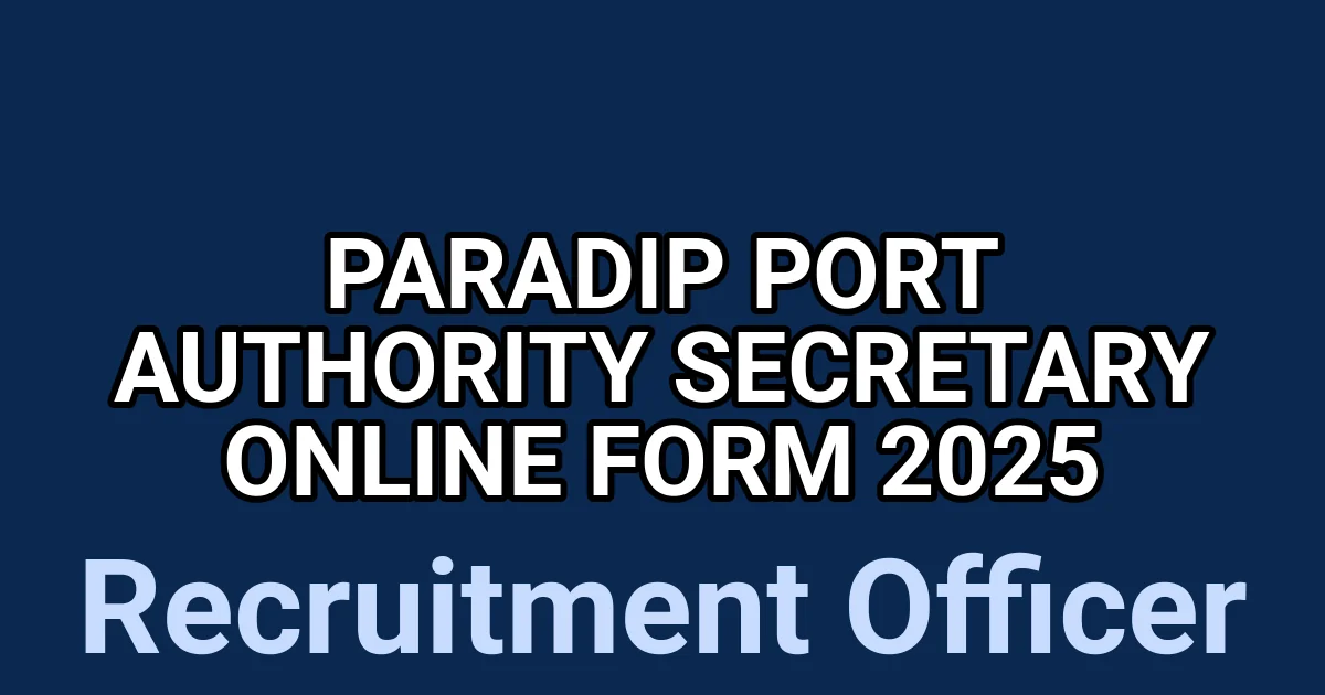 Paradip Port Authority Secretary Online Form 2025 1 tmp846lsp3w