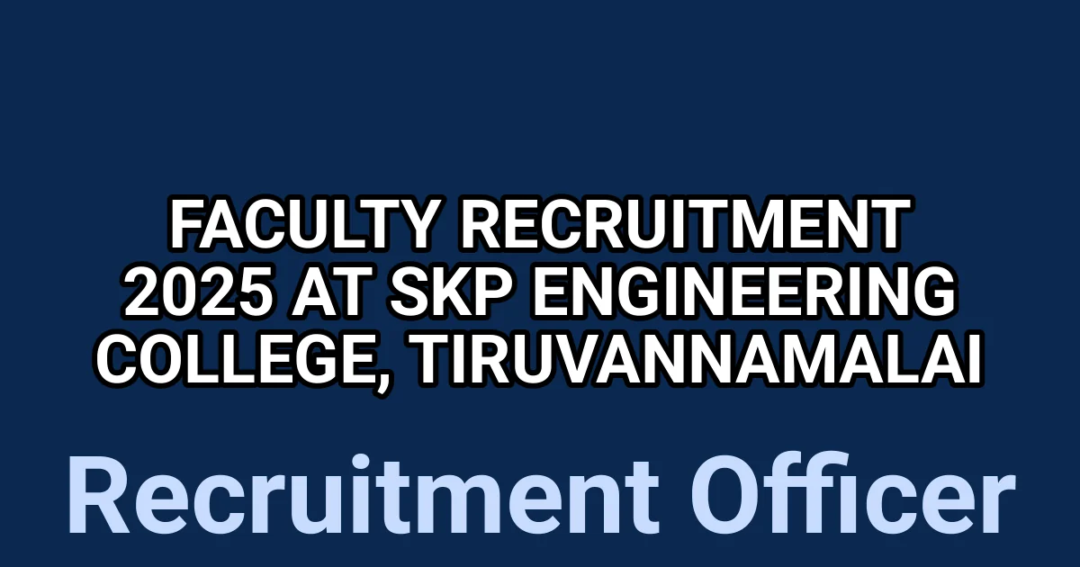 SKP Engineering College Faculty Recruitment 2025 – Professor, Associate & Assistant Professor Apply Online 1 tmp9wqcounz
