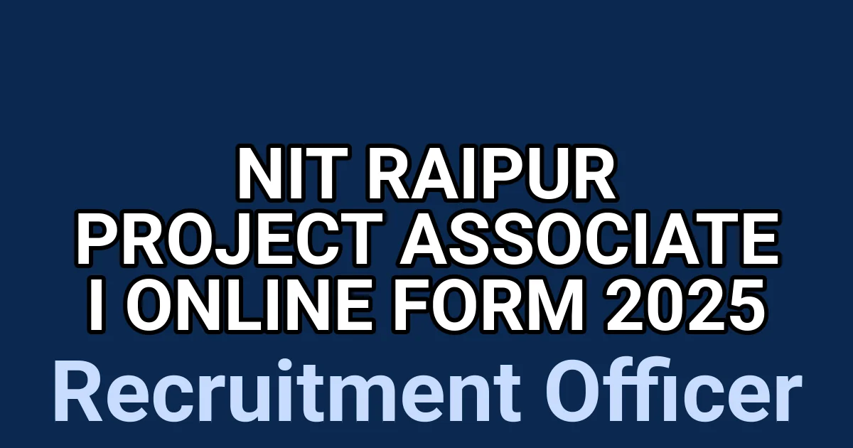 NIT Raipur Project Associate I Online Form 2025 1 tmp ob1cwu4