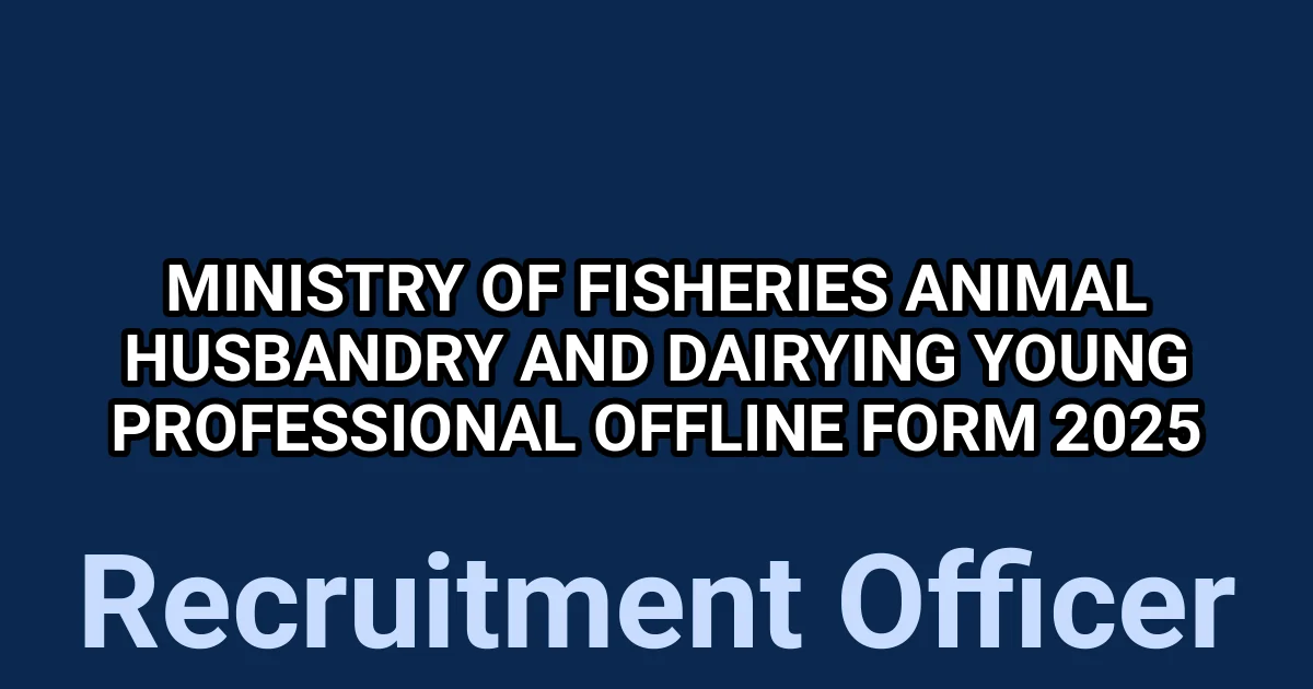 Ministry of Fisheries Animal Husbandry and Dairying Young Professional Offline Form 2025 1 tmpc8yv5o29