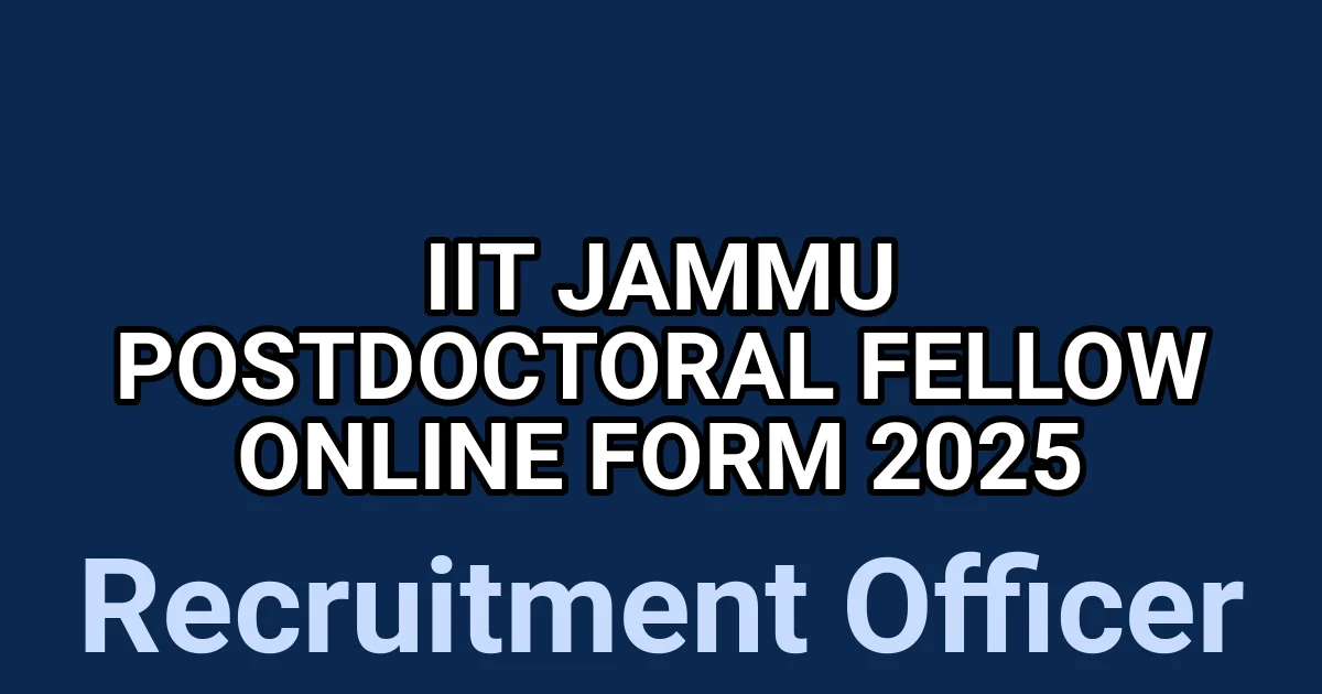 IIT Jammu Postdoctoral Fellow Online Form 2025 1