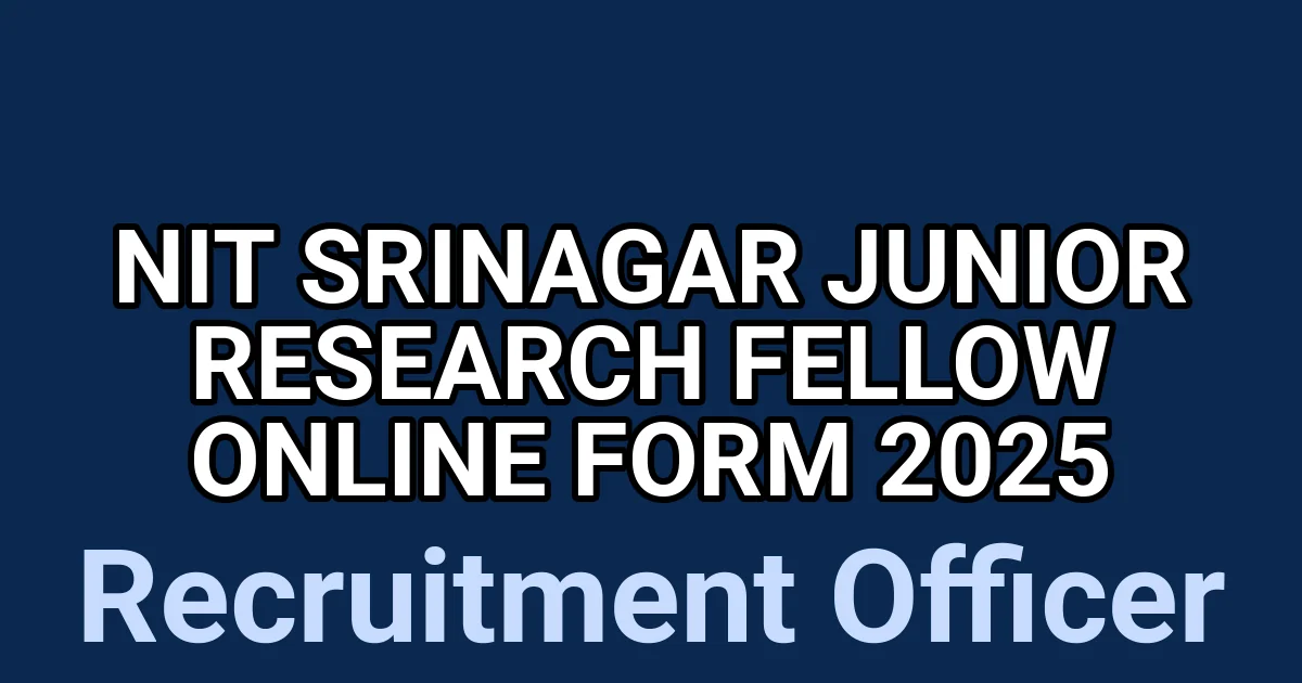 NIT Srinagar Junior Research Fellow Online Form 2025 1 tmpj0n r6a0