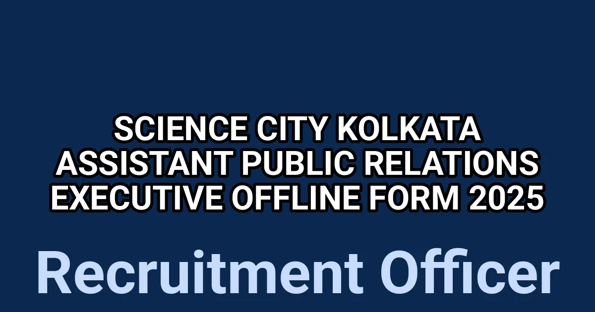 Science City Kolkata Assistant Public Relations Executive Offline Form 2025 1 tmpl5z0mmp0