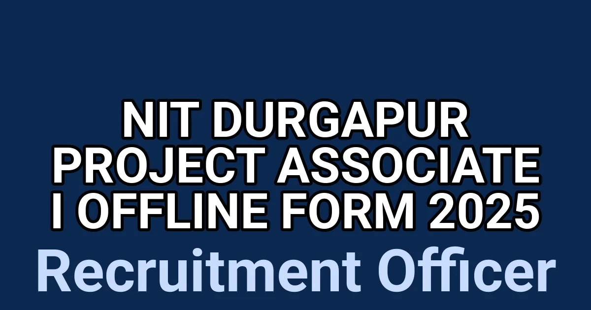 NIT Durgapur Project Associate I Offline Form 2025 1 tmps243nul1