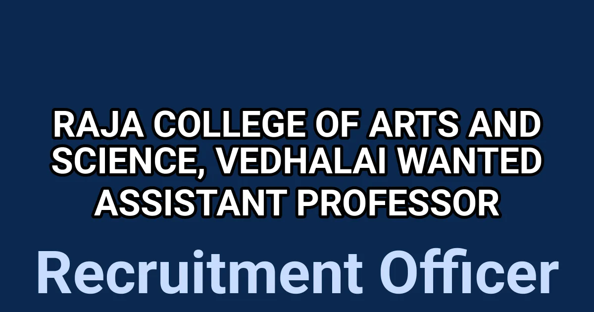 Raja College of Arts and Science, Vedhalai Wanted Assistant Professor 1 tmpwzpsv dl