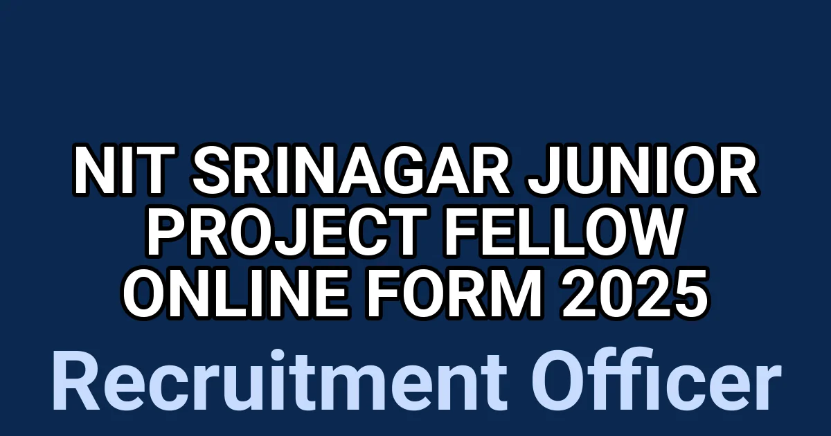 NIT Srinagar Junior Project Fellow Online Form 2025 1