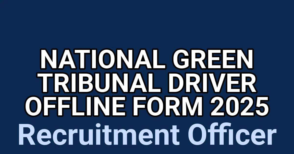 National Green Tribunal Driver Recruitment 2025 – Offline Form (Last Date 25 July) 1 tmpyfdm77mz