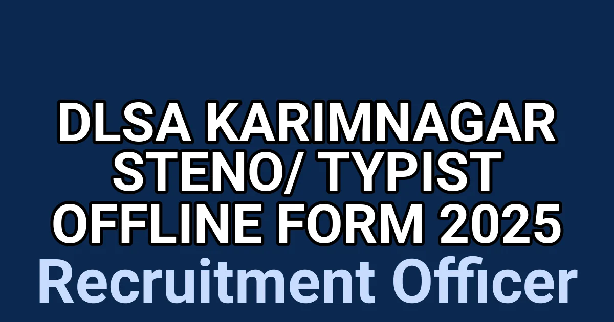 DLSA Karimnagar Steno/ Typist Offline Form 2025 1 tmpyyz7r9bj