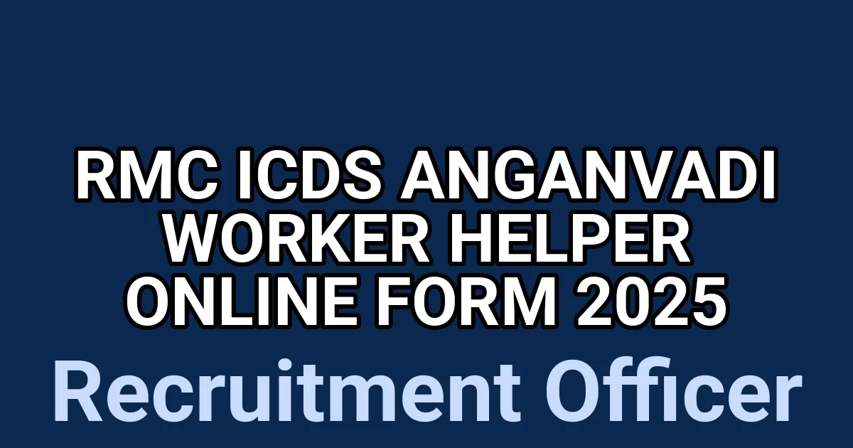 RMC ICDS Anganvadi Worker Helper Online Form 2025 1 tmp0rkvvyvi
