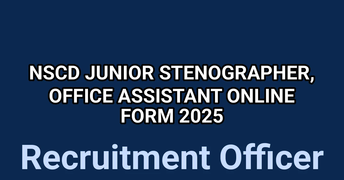 NSCD Junior Stenographer, Office Assistant Online Form 2025 1 tmp4tb2va7u