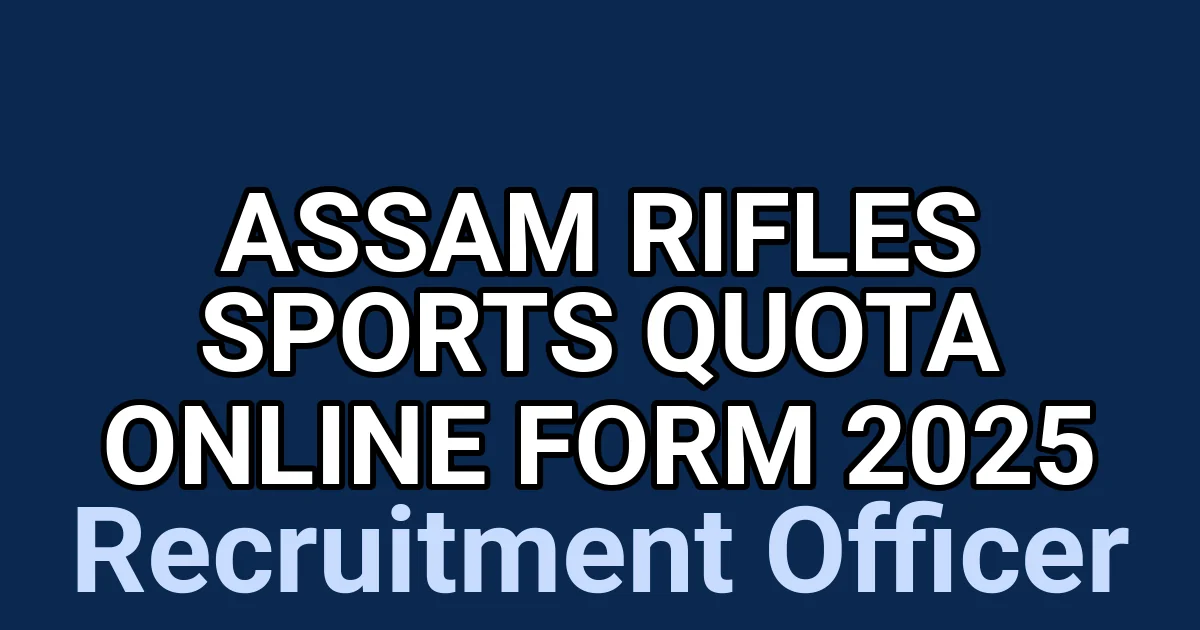 Assam Rifles Sports Quota Online Form 2025 1 tmp5imz593m