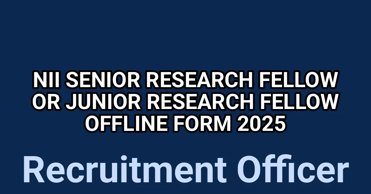 NII Senior Research Fellow or Junior Research Fellow Offline Form 2025 1 tmp87dftvtg