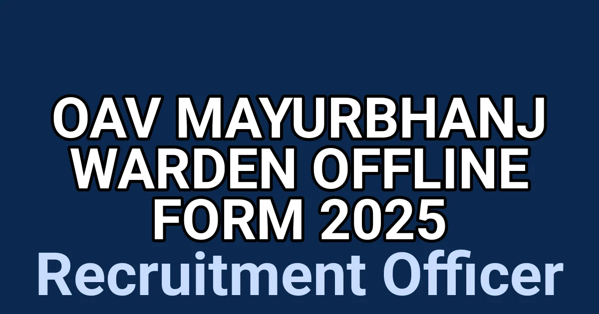 OAV Mayurbhanj Warden Offline Form 2025 1 tmp8lp2htl4