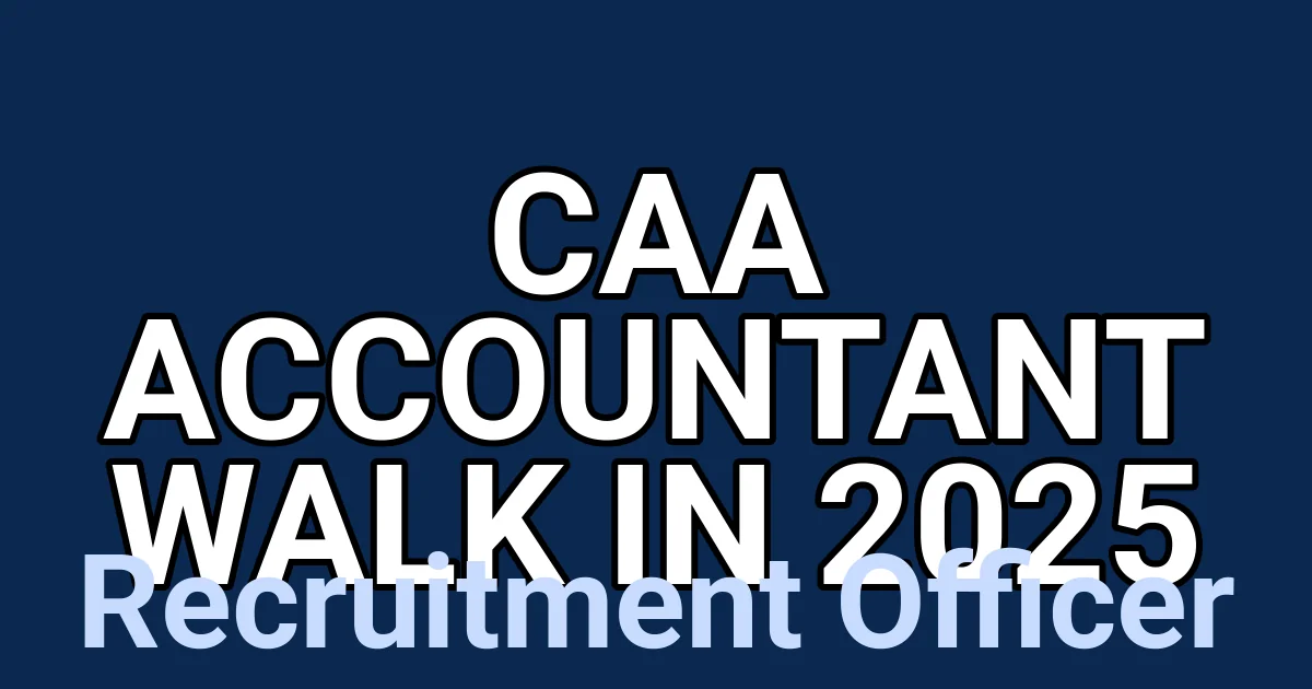 CAA Accountant Walk in 2025 1