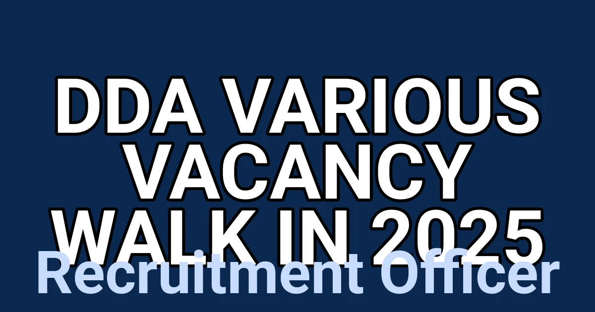 DDA Various Vacancy Walk in 2025 1 tmp bfa6kti