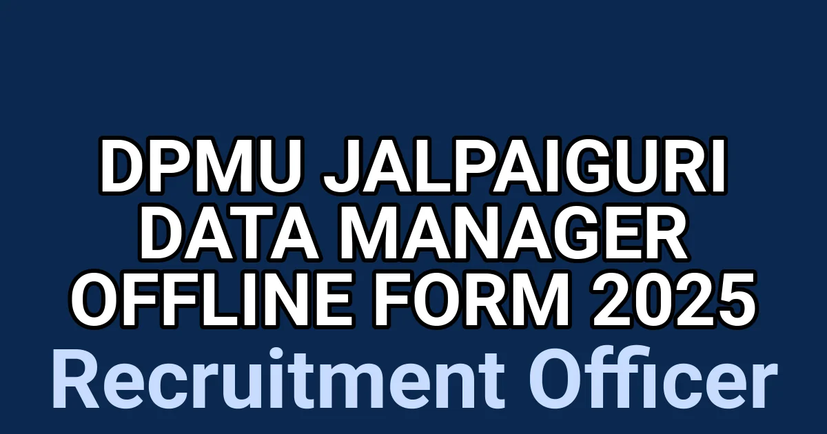 DPMU Jalpaiguri Data Manager Offline Form 2025 1 tmpa4937h1e