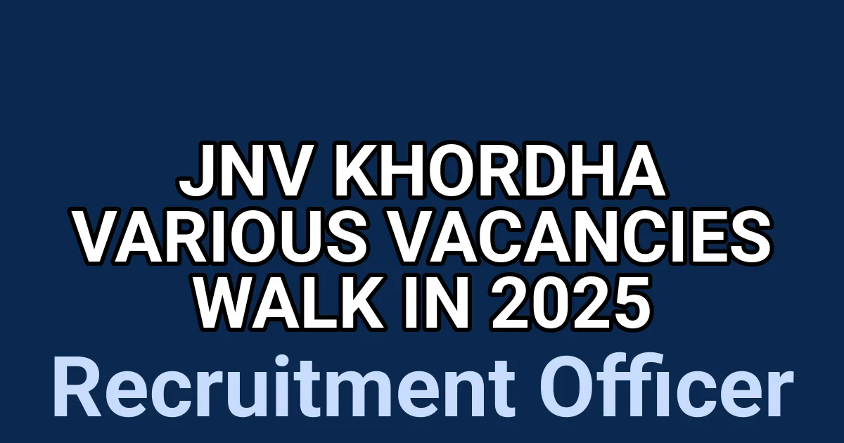JNV Khordha Various Vacancies Walk in 2025 1 tmpak9vgj6q
