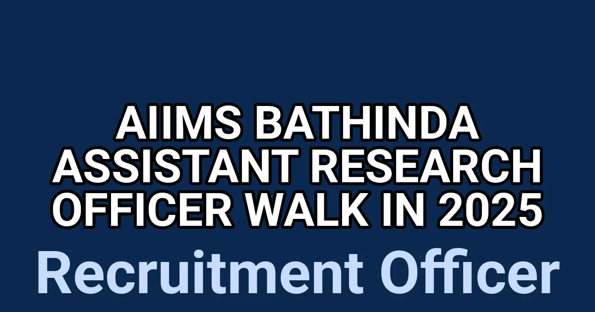 AIIMS Bathinda Assistant Research Officer Walk in 2025 1