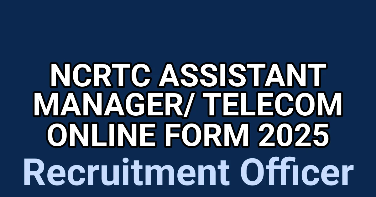 NCRTC Assistant Manager/ Telecom Online Form 2025 1 tmpeuqj6e w