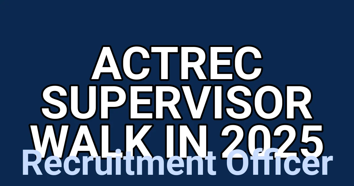 ACTREC Supervisor Walk in 2025 1 tmpij3t5gj7