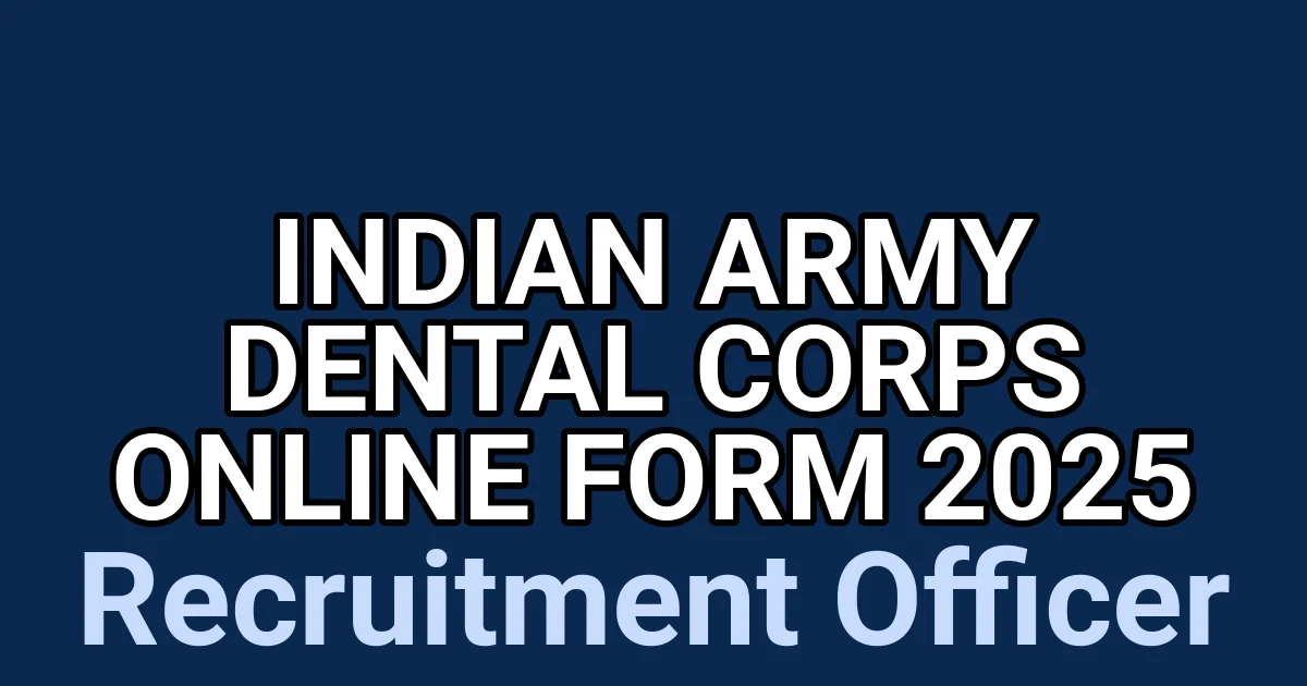 Indian Army Dental Corps Online Form 2025 1 tmpk6u6dp49