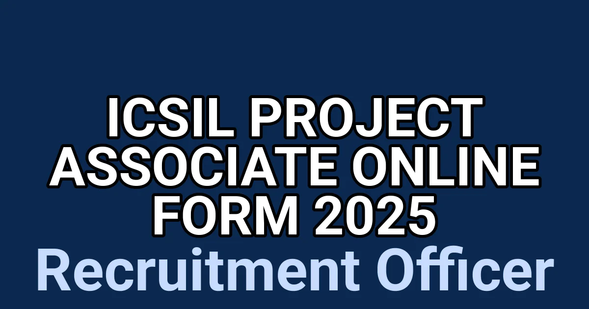 ICSIL Project Associate Online Form 2025 1 tmpkqtp0zk1