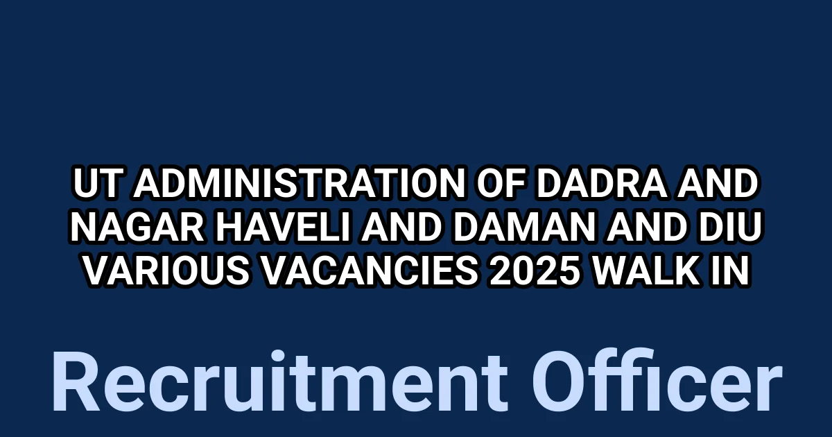 UT Administration of Dadra and Nagar Haveli and Daman and Diu Various Vacancies 2025 Walk in 1 tmpmyem5ba5