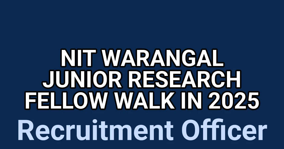NIT Warangal Junior Research Fellow Walk in 2025 1 tmpnajt8you