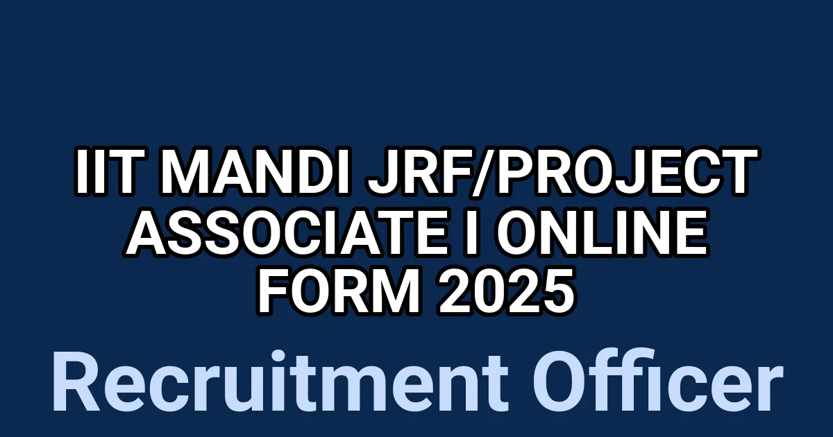 IIT Mandi JRF/Project Associate I Online Form 2025 1 tmprkw17647
