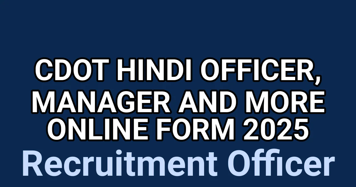 CDOT Hindi Officer, Manager and More Online Form 2025 1 tmptj4eutea