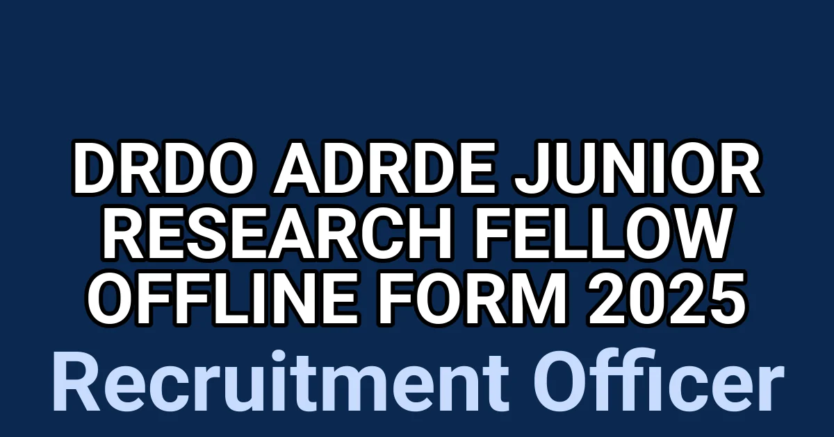 DRDO ADRDE Junior Research Fellow Offline Form 2025 1 tmpubjgvkq8