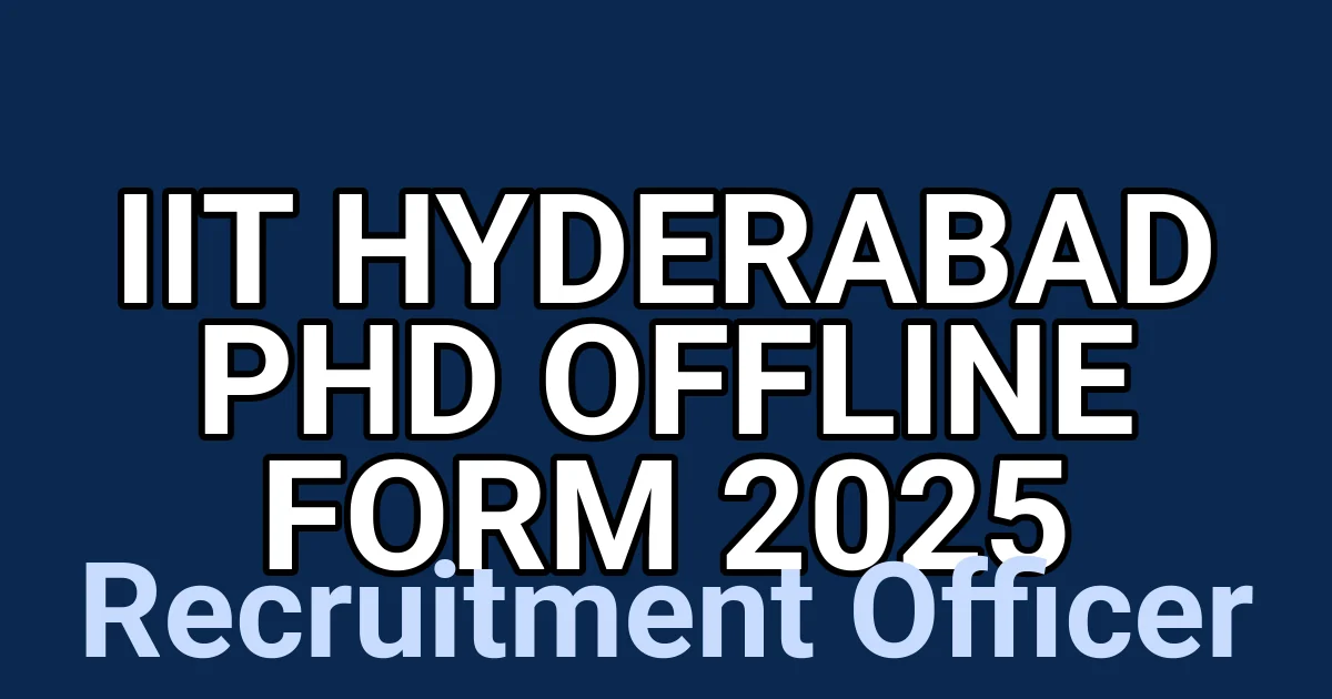 IIT Hyderabad PhD Offline Form 2025 1 tmpv81 q09t