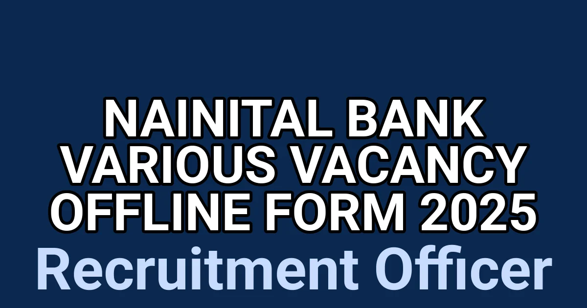 Nainital Bank Various Vacancy Offline Form 2025 1