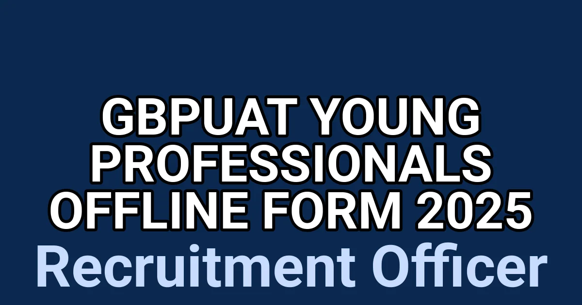 GBPUAT Young Professionals Offline Form 2025 1 tmpw0yme76q