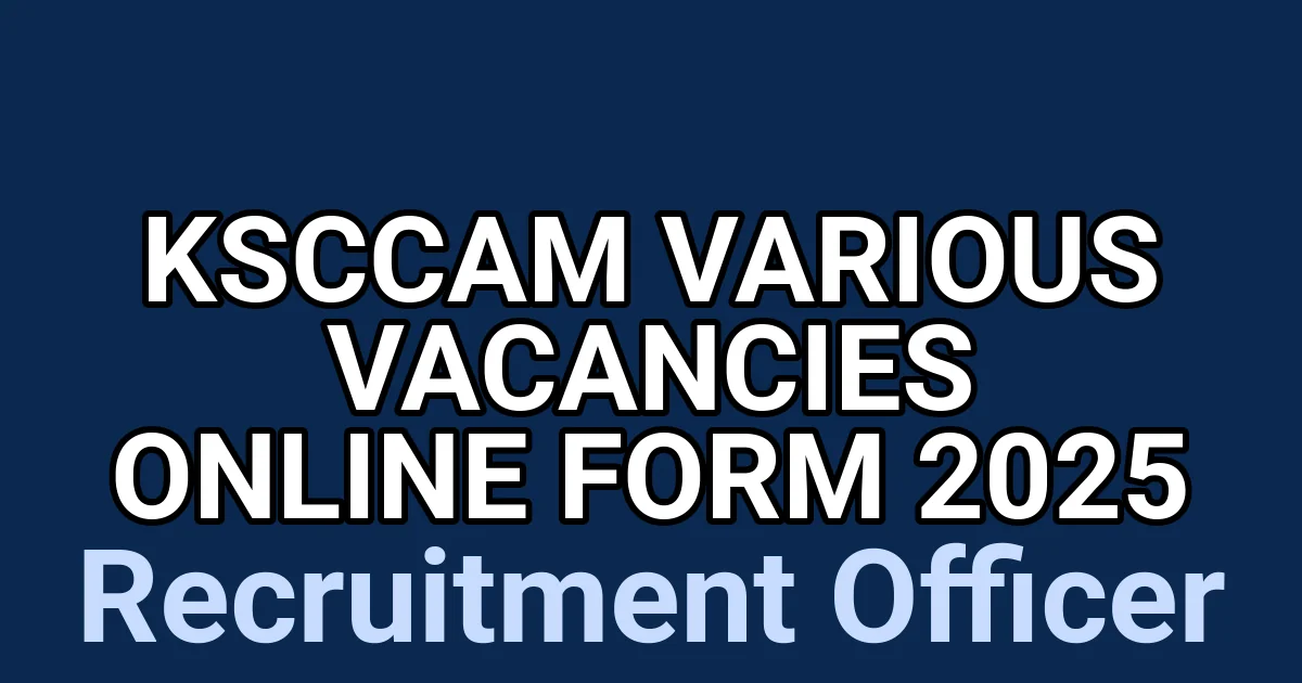 KSCCAM Various Vacancies Online Form 2025 1 tmpw2hozcz8