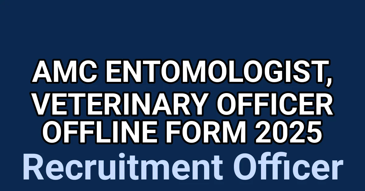 AMC Entomologist, Veterinary Officer Offline Form 2025 1 tmpz5gdff3u