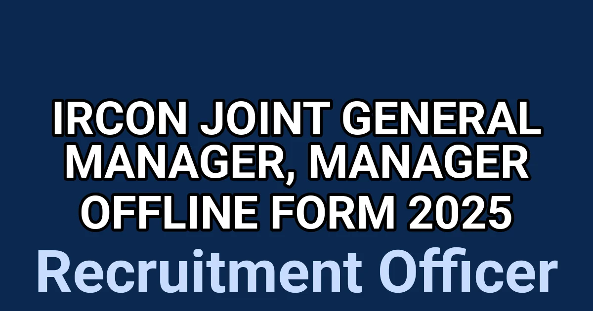 IRCON Joint General Manager, Manager Offline Form 2025 1 tmpzptzqiwg